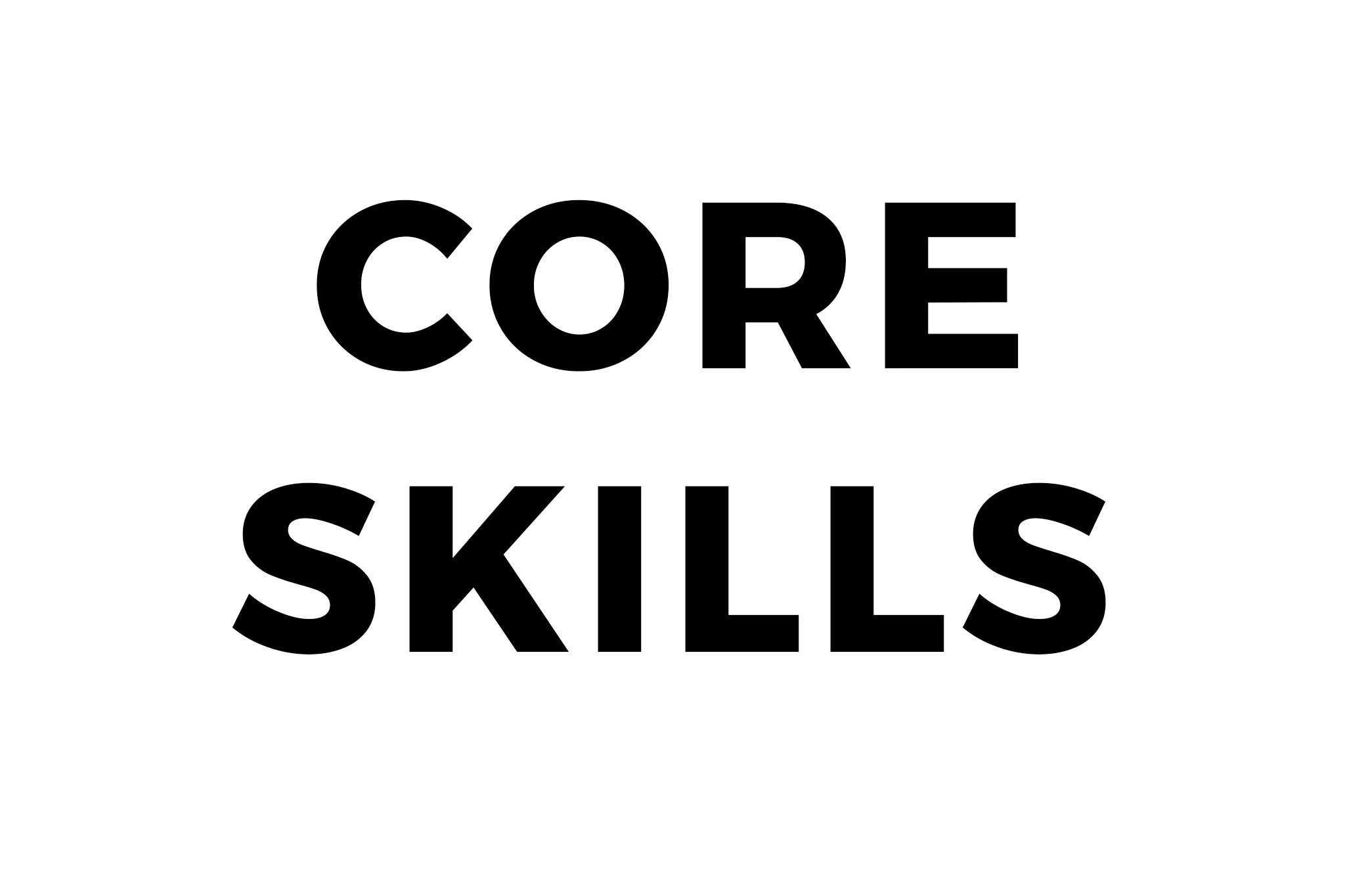 The words CORE SKILLS in large capital letters.